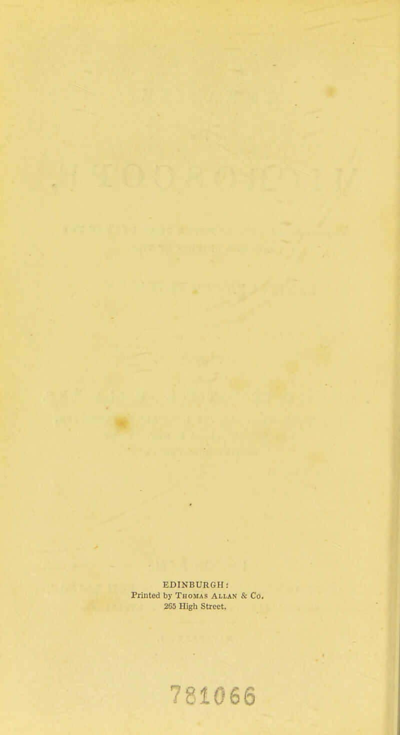 EDINBURGH! Printed by Thomas Allan & Co. 265 High Street. 781066