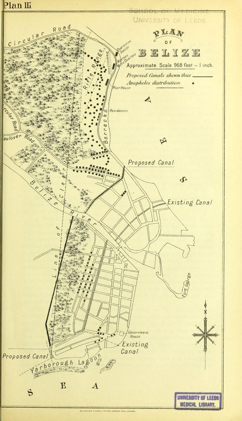 Plan ffi University of Leeds. R 0 c ij: 0 F 4 ** CO ,,o^^e,v^ JM^ M JIMl. ^ ^ Approximate Scale 968 feet = I inch. Ji'oposecL Camds sheyvrtthiis _ 7' • Anop/tAiles dtstribiUiort ''PoorHouse - A Residences aui Proposed Canal I.xisting Canal Proposed Canal ^ Existing Canal E iMMiMRTVUail