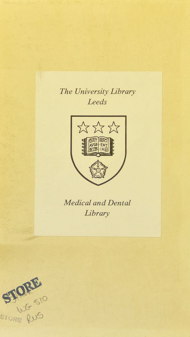 The University Library Leeds Medical and Dental Library
