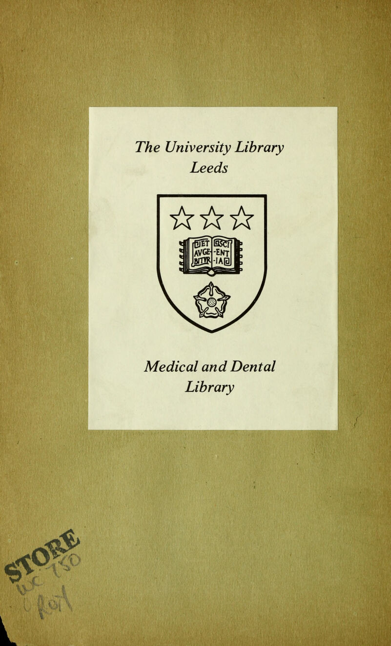 The University Library Leeds Medical and Dental Library