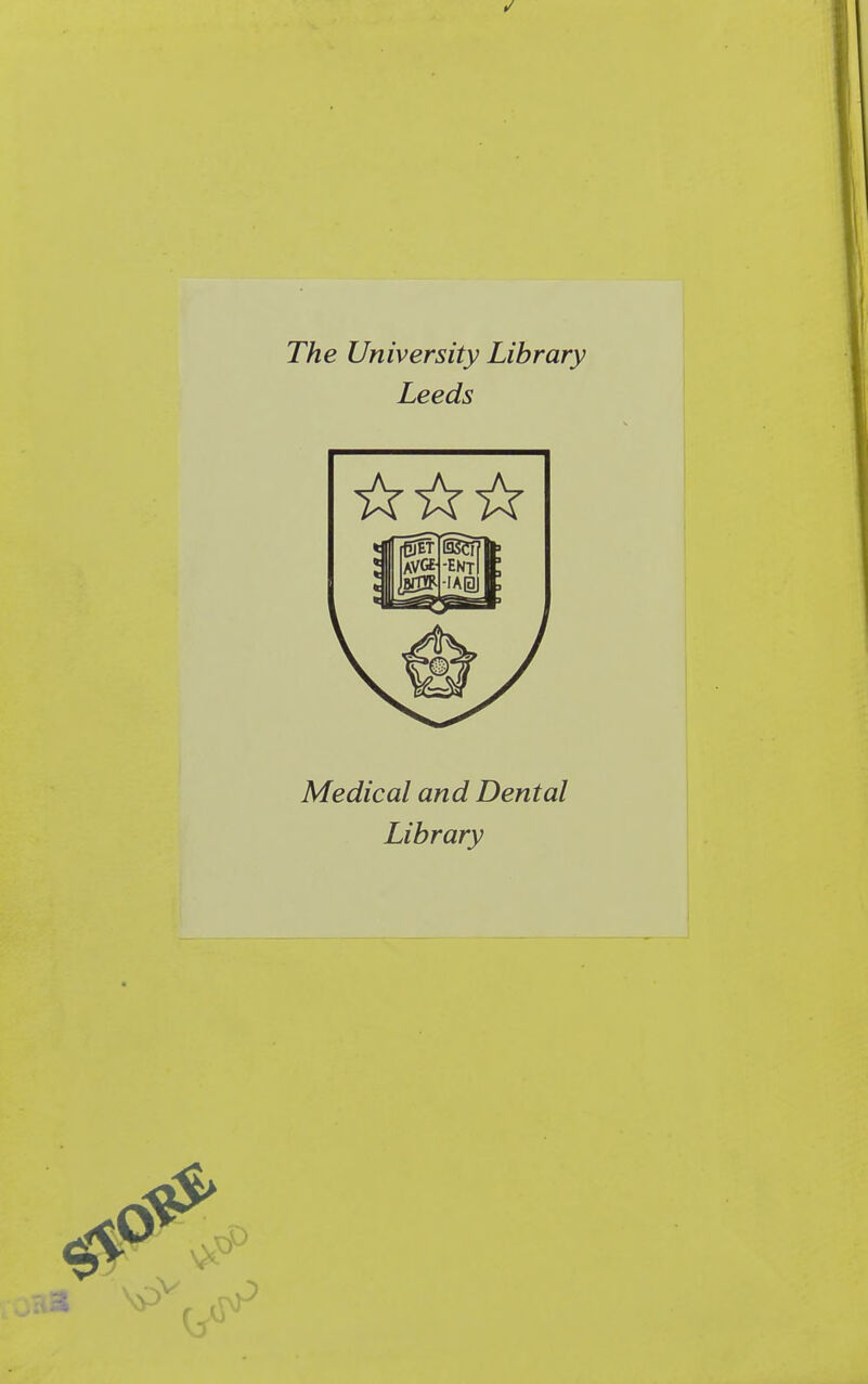 The University Library Leeds Medical and Dental Library