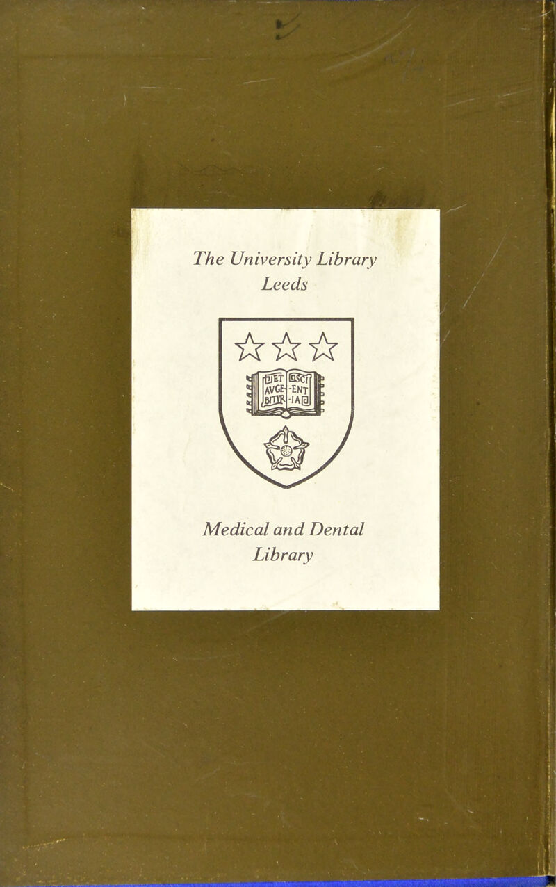 The University Library Leeds Medical and Dental Library