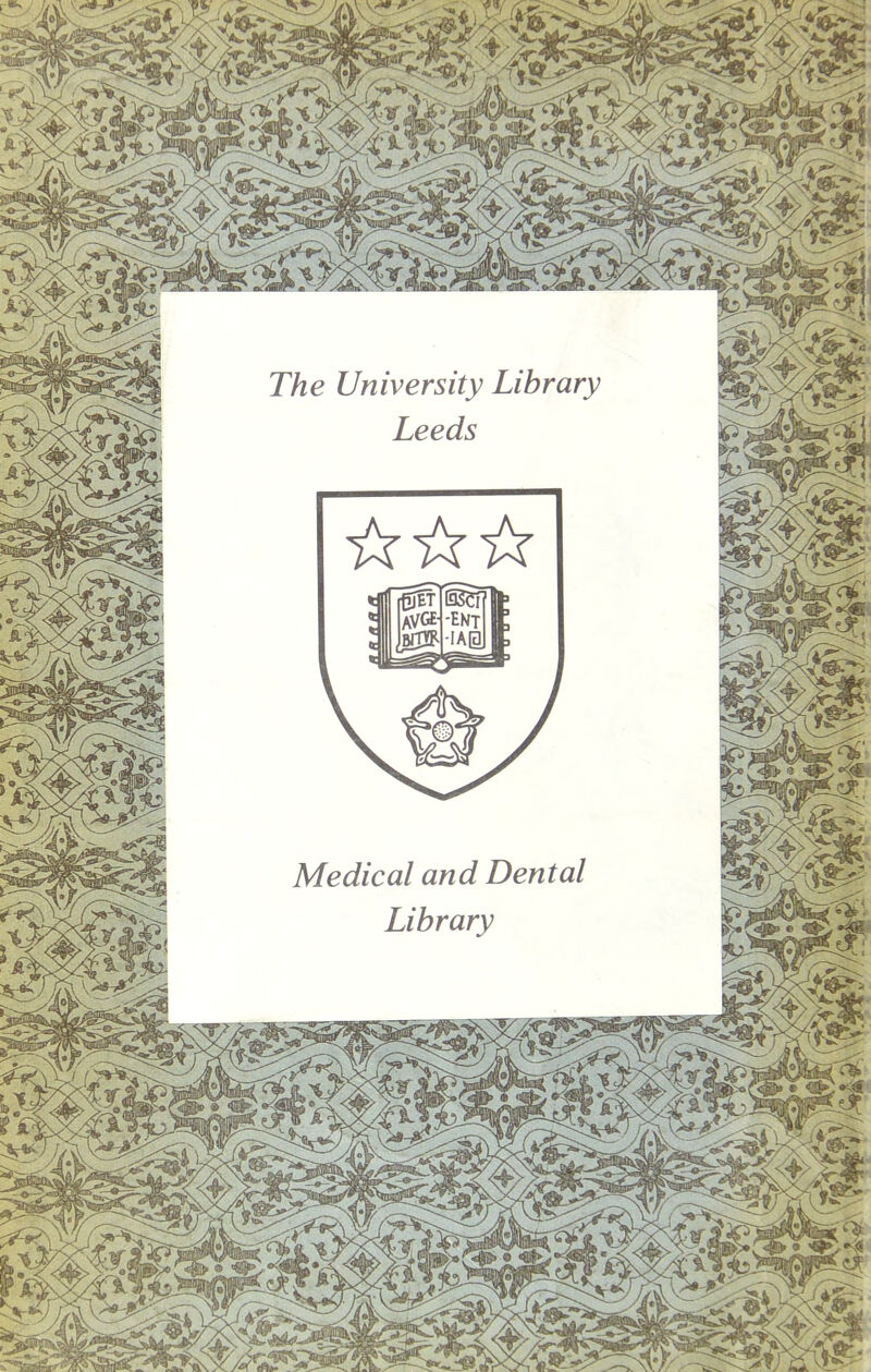 The University Library Leeds Médical and Dental Library