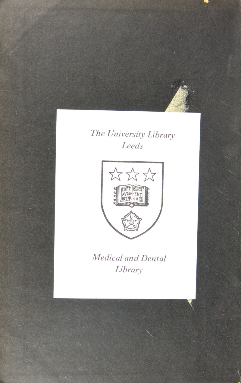 The University Library Leeds Medical and Dental Library