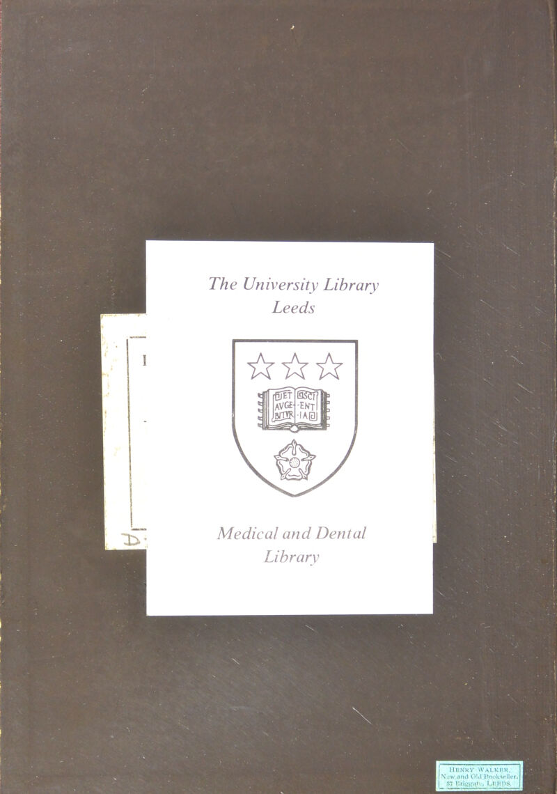 The University Library Leeds Medical and Dental Library