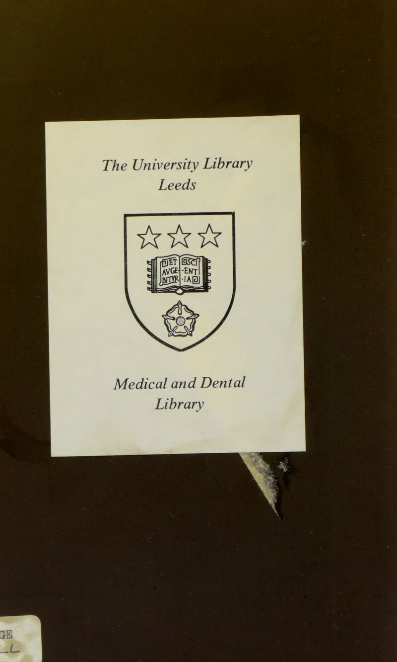 The University Library Leeds Medical and Dental Library