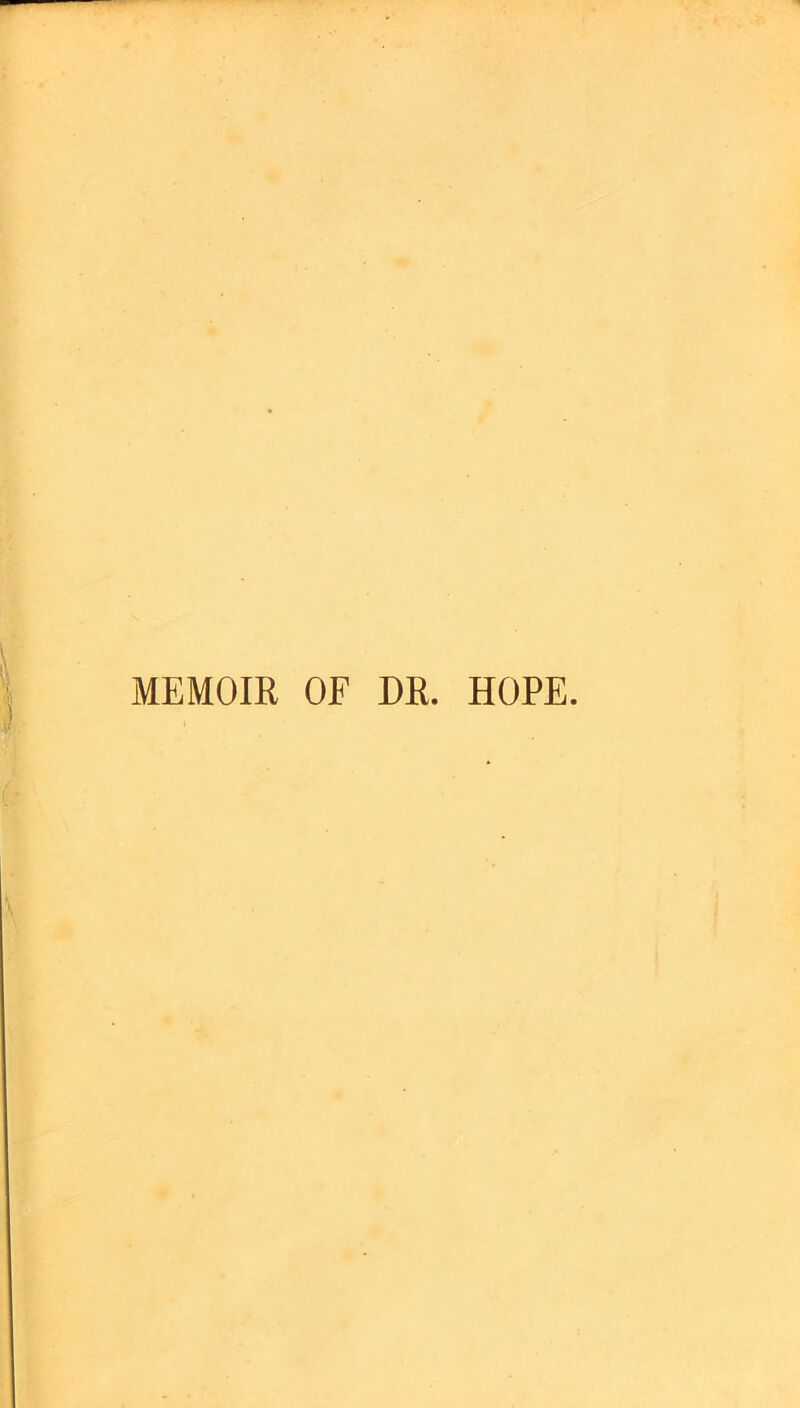 MEMOIR OF DR. HOPE.