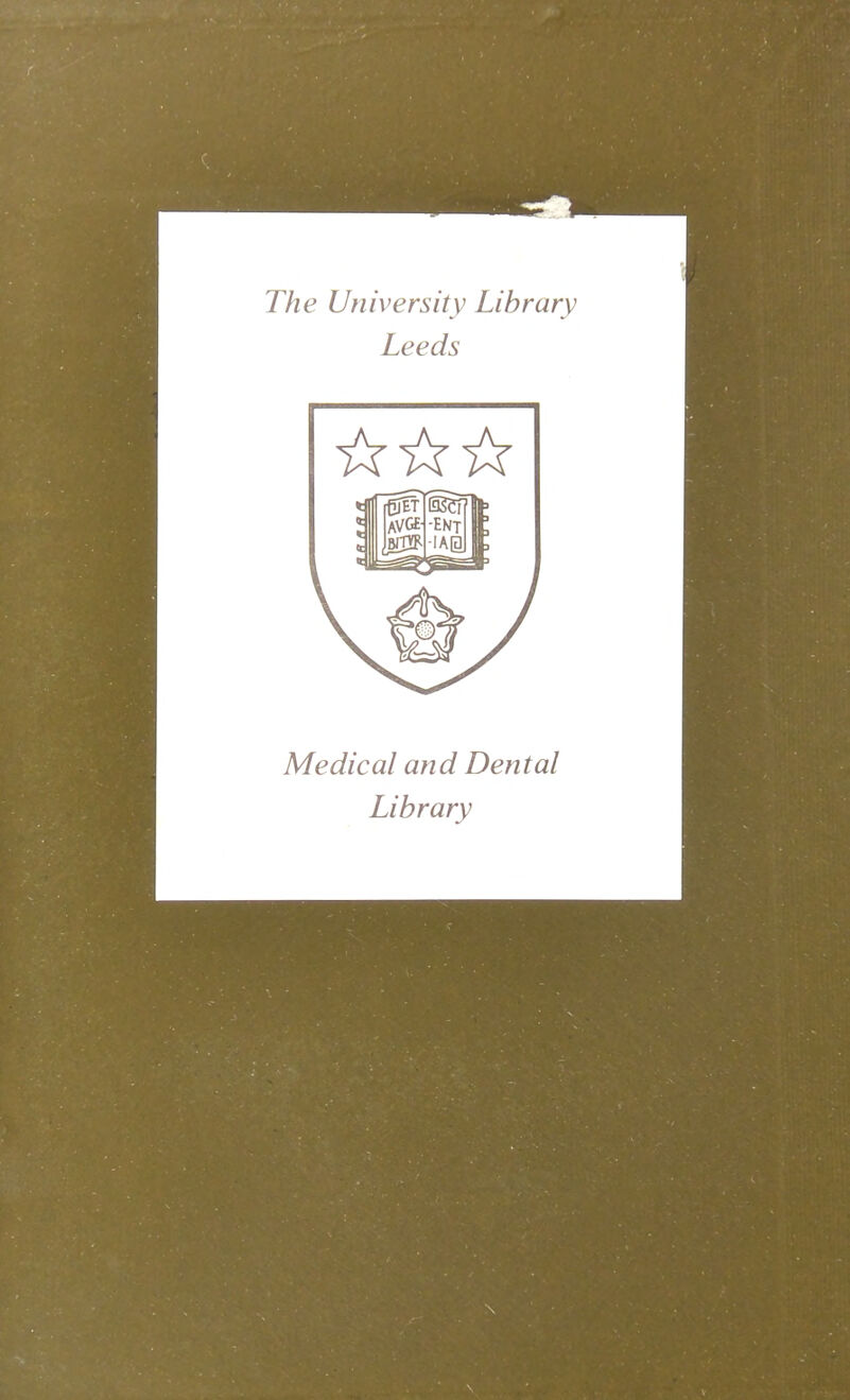 The University Library Leeds Medical and Dental Library