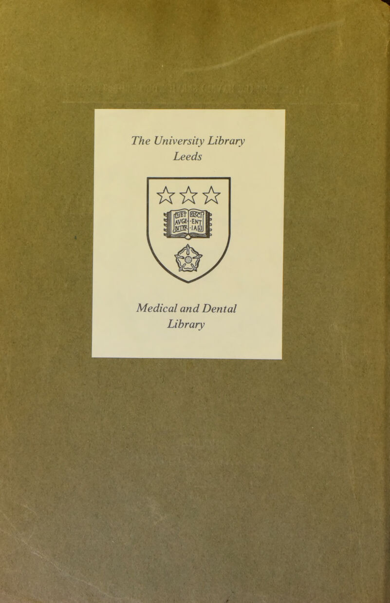 The University Library Leeds ☆ ☆☆ Medical and Dental Library