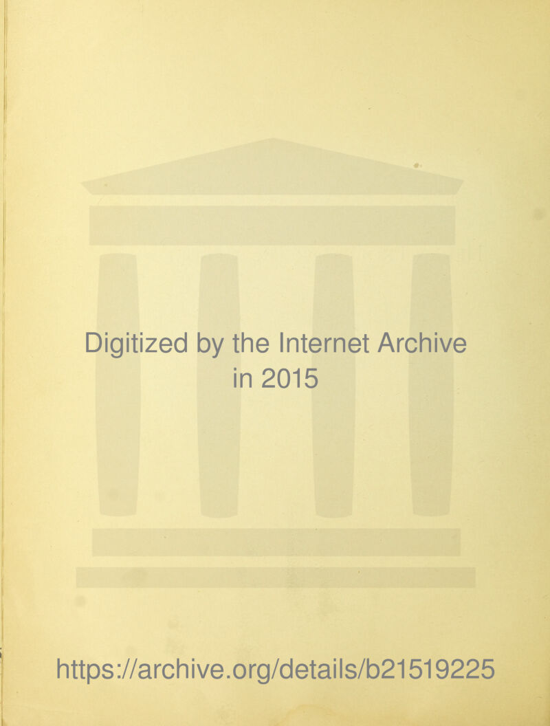 1 i Digitized by the Internet Archive in 2015 Ii https://archive.org/details/b21519225