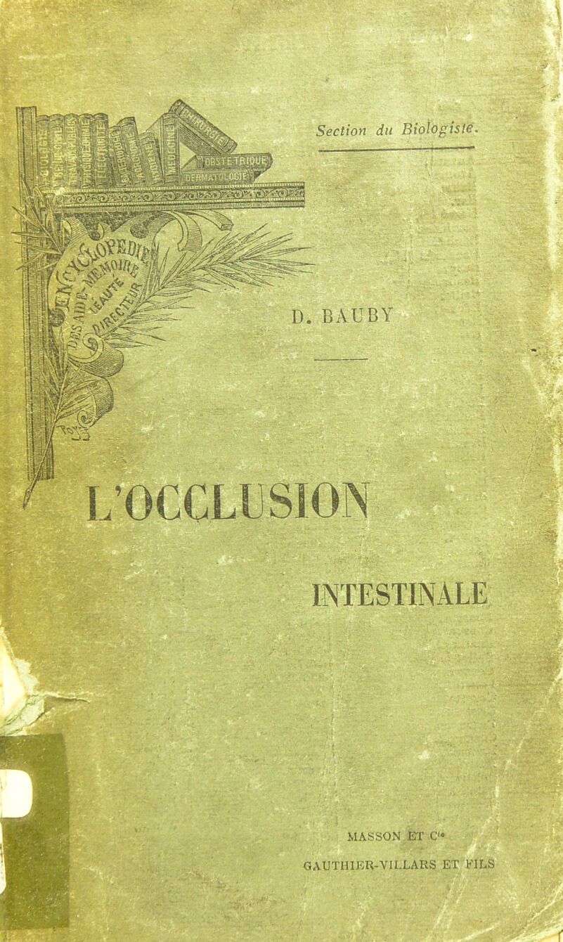 il ^ L'OCCLDSION INTESTINALE MASSON lîT C> GAUTIIIKU-VILLARS ET KILS