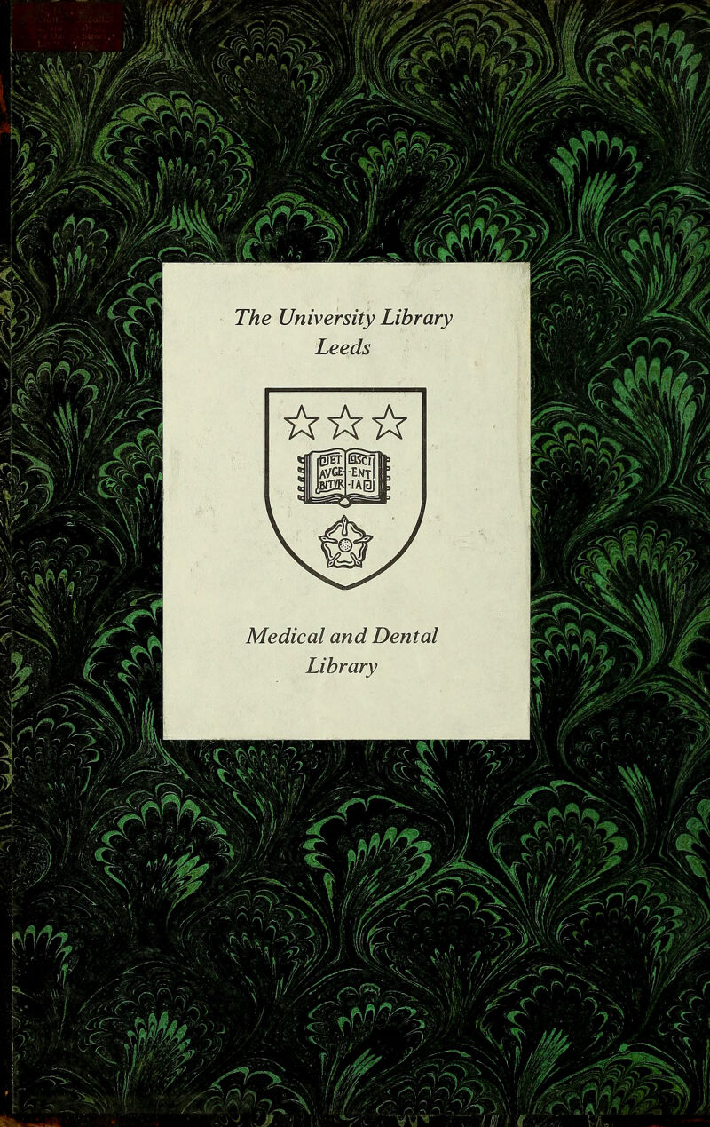 The University Library Leeds Medical and Dental Library