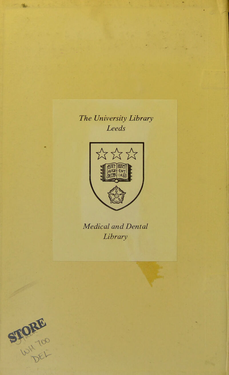 The University Library Leeds Medical and Dental Library