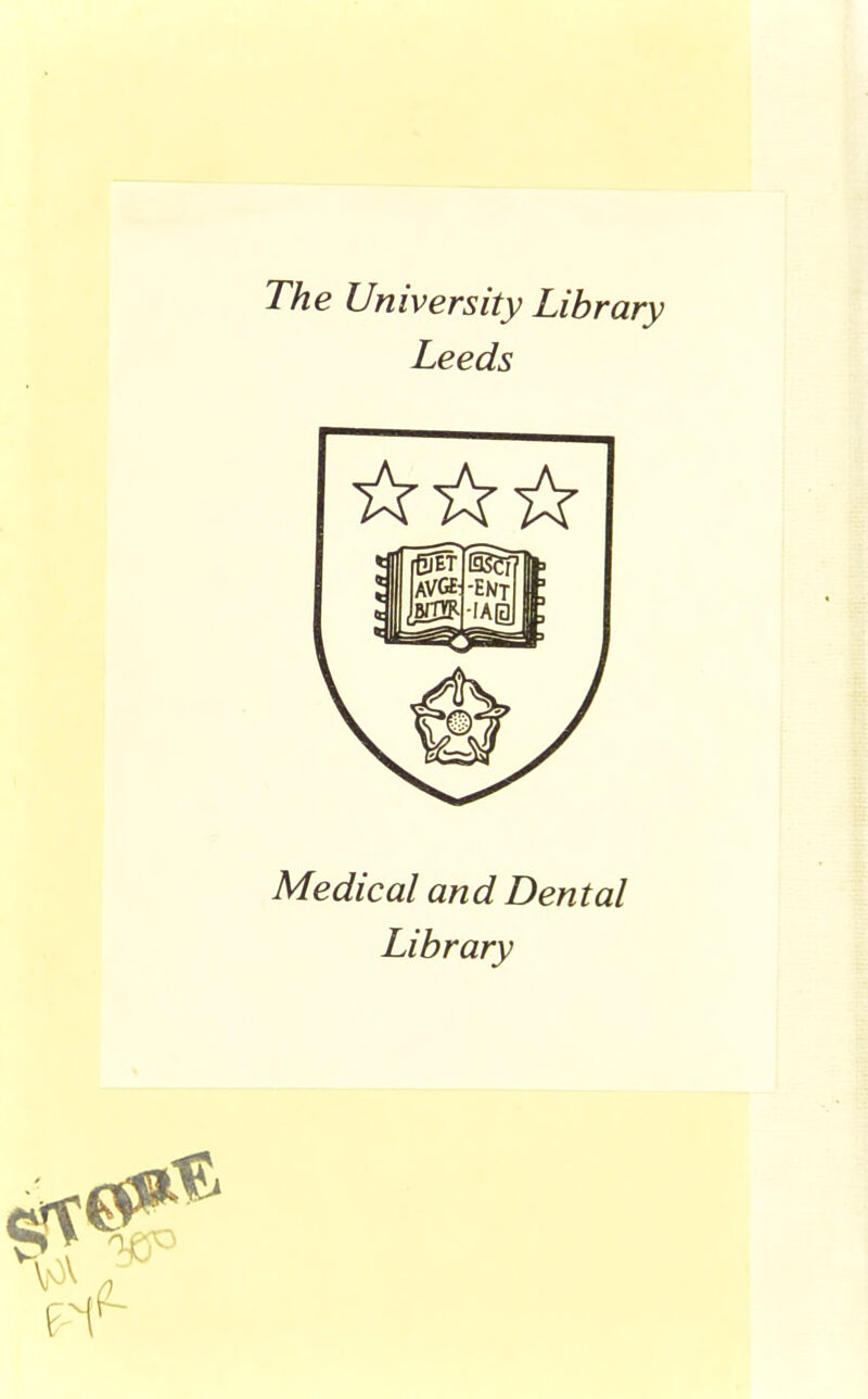 The University Library Leeds Medical and Dental Library
