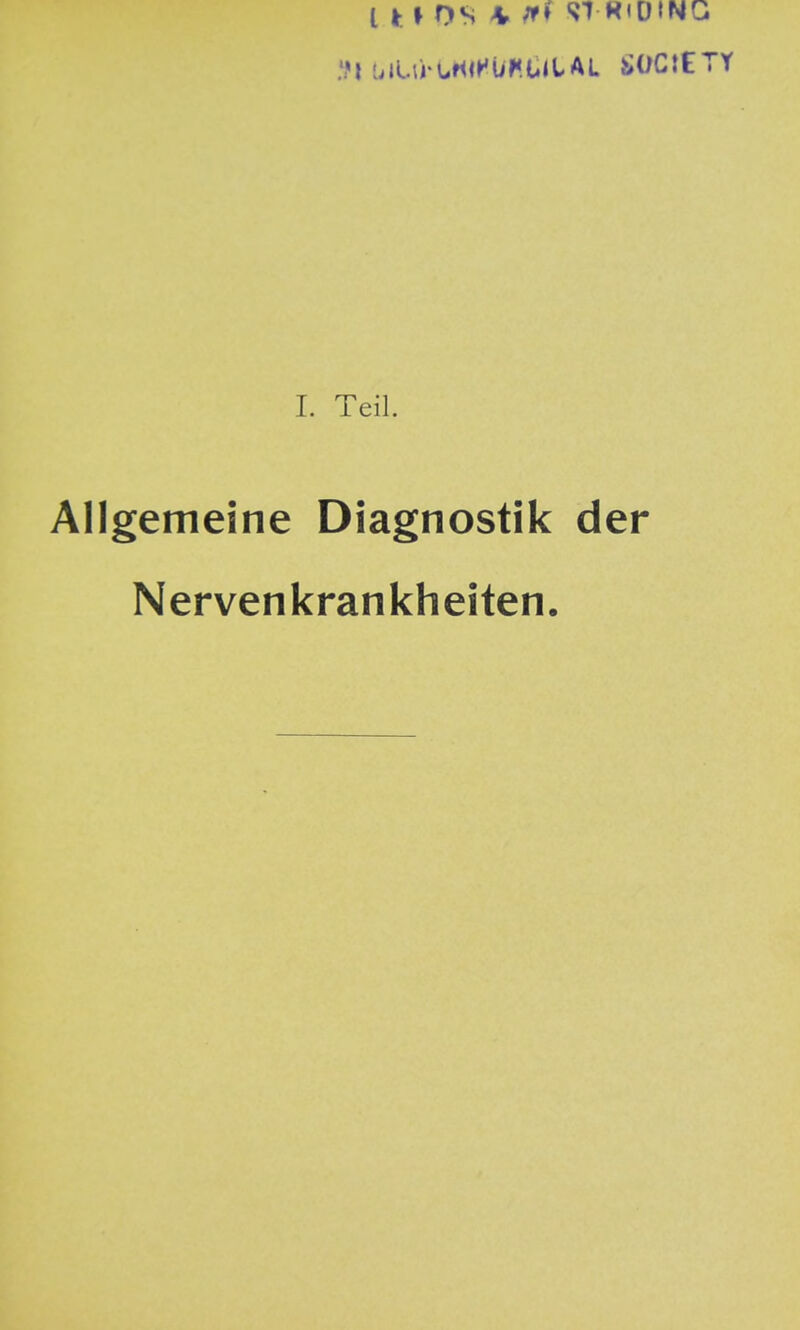 1. Teil. Allgemeine Diagnostik der Nervenkrankheiten.