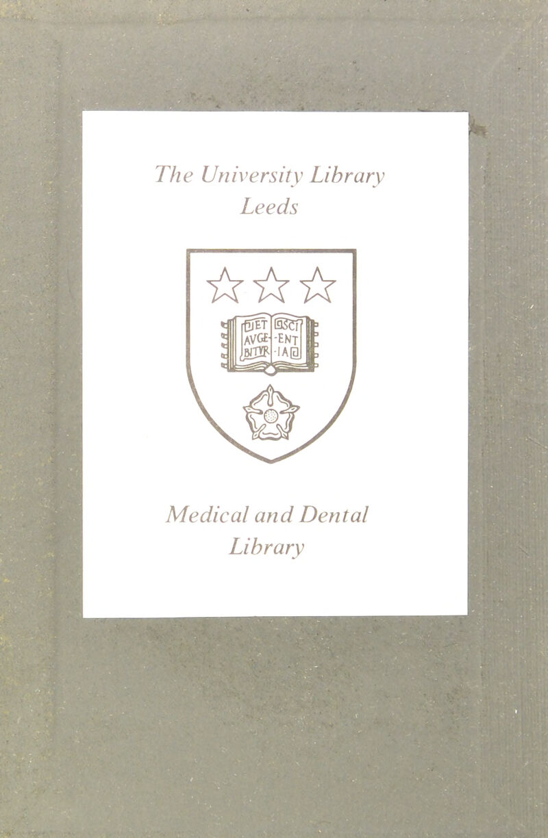 The University Library Leeds Medical and Dental Library