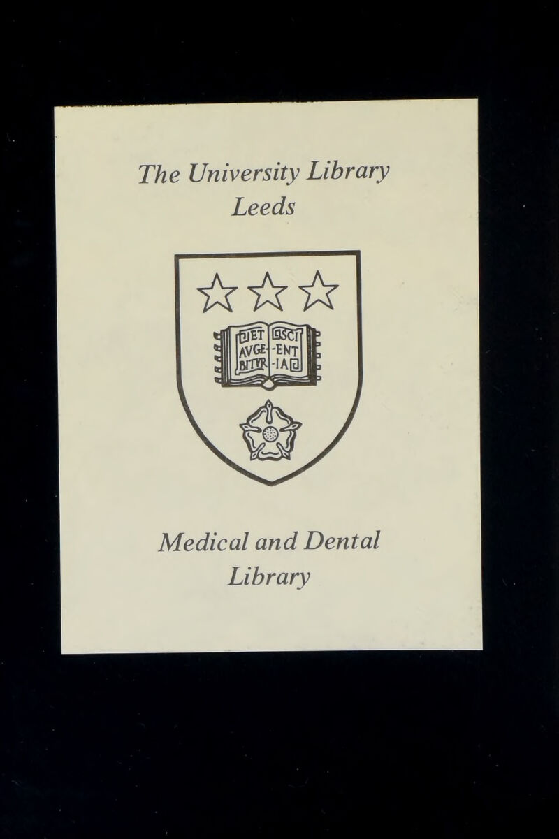 The University Library Leeds Medical and Dental Library