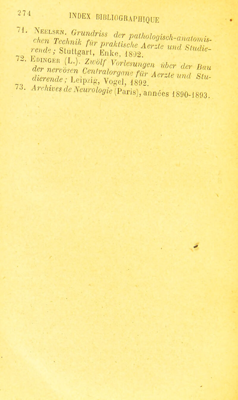 KoiNGKR (L.). Zrvolf Vorlesungen nbcr dcr Ban dernervoscn Centralorgane fl AerZ ifnd ^r./amdei>V«ro/o^fe(Paris),années 1890-1893.