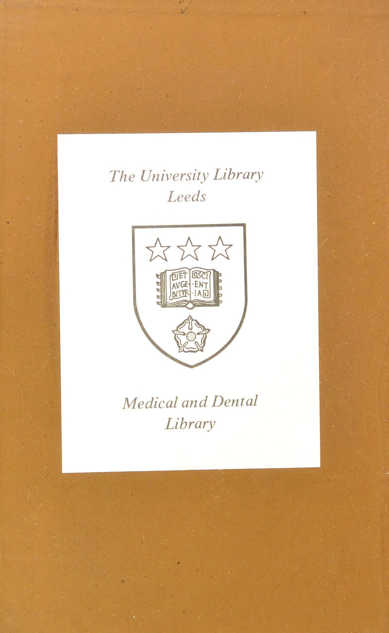 The University Library Leeds Medical and Dental Library