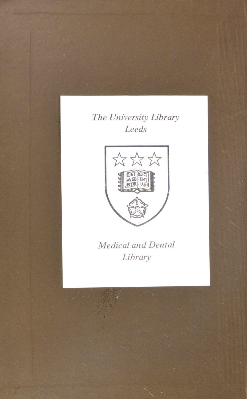 The University Library Leeds Medical and Dental Library