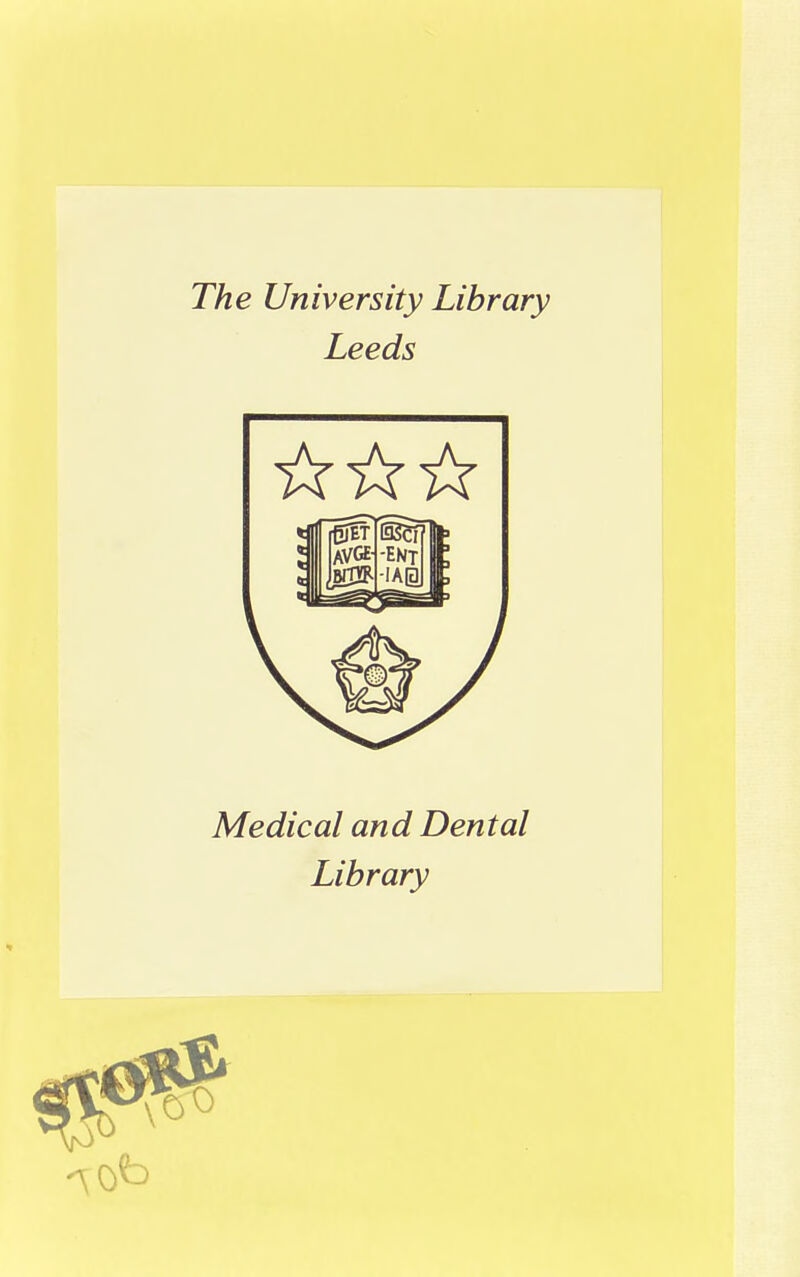 The University Library Leeds Medical and Dental Library