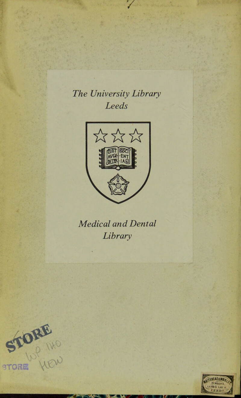 The University Library Leeds Medical and Dental Library -TORE