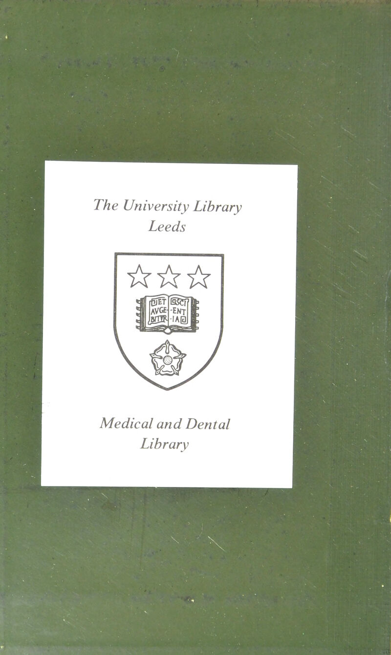 The University Library Leeds Medical and Dental Library