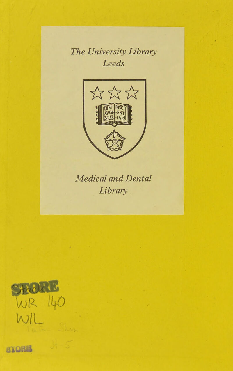 The University Library Leeds Medical and Dental Library ML