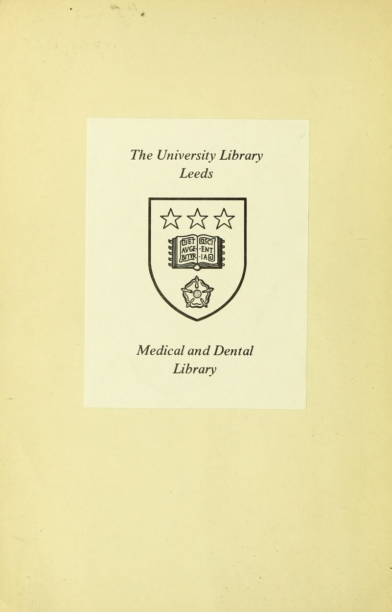 The University Library Leeds Medical and Dental Library