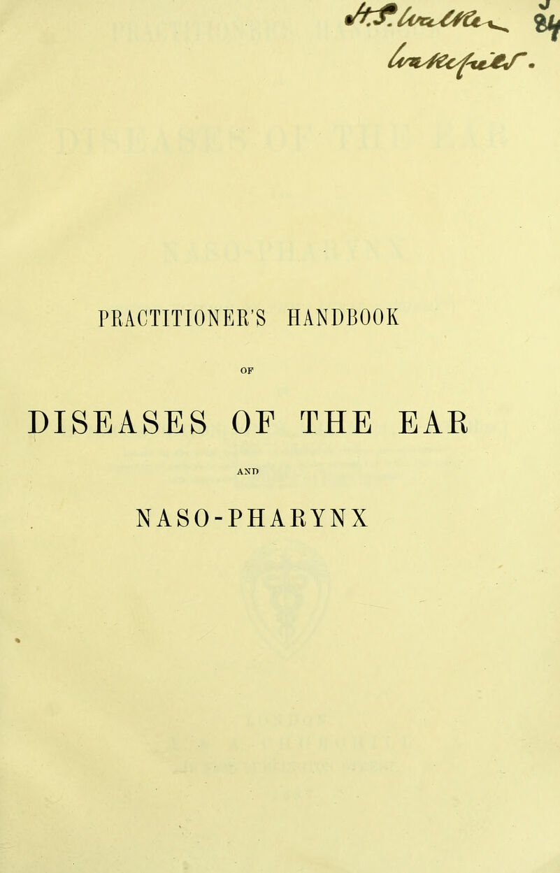 op DISEASES OF THE EAR AND NASO-PHARYNX