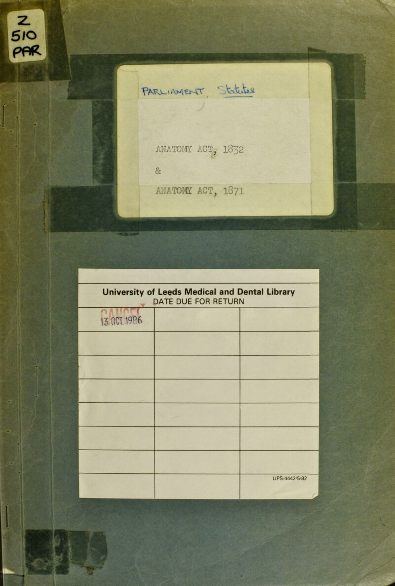 <2r. - - Tr.- flips •- , • - - University of Leeds Medical and Dental Library DATE DUE FOR RETURN -•* ->' * i i3.0CT.19B6 UPS/4442/5/82 — -
