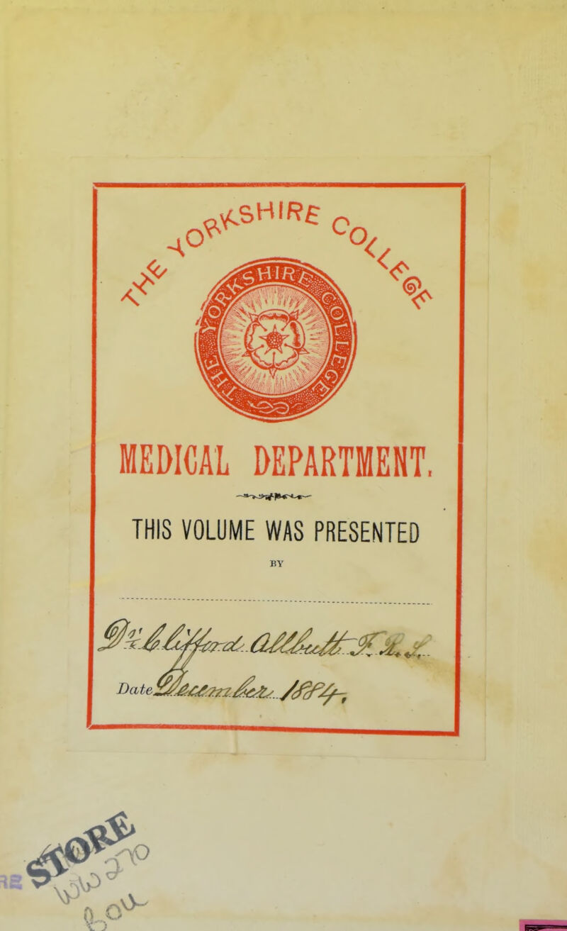 o o '< < MEDICAL DEPARTMENT. THIS VOLUME WAS PRESENTED BY