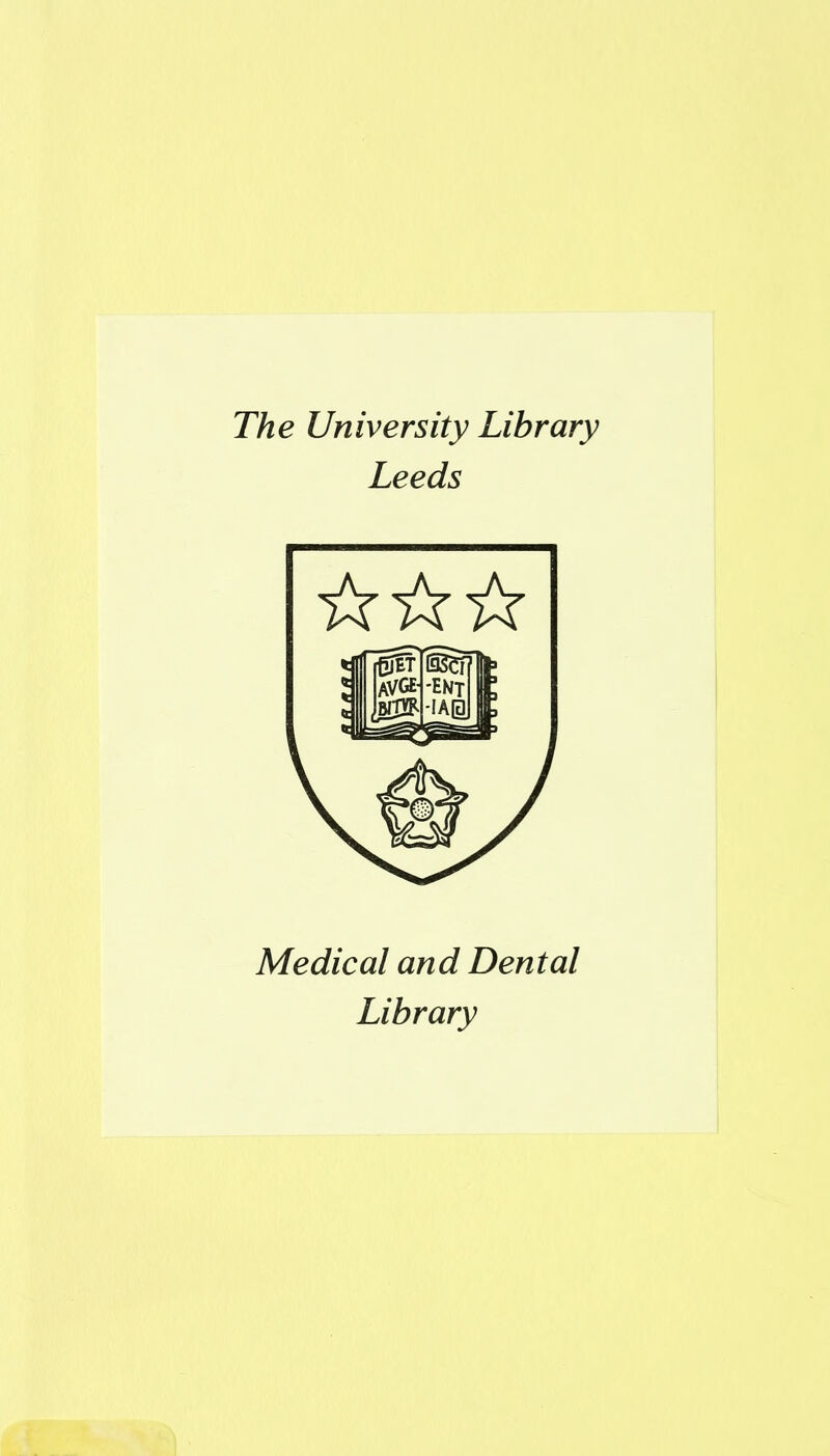 The University Library Leeds Medical and Dental Library