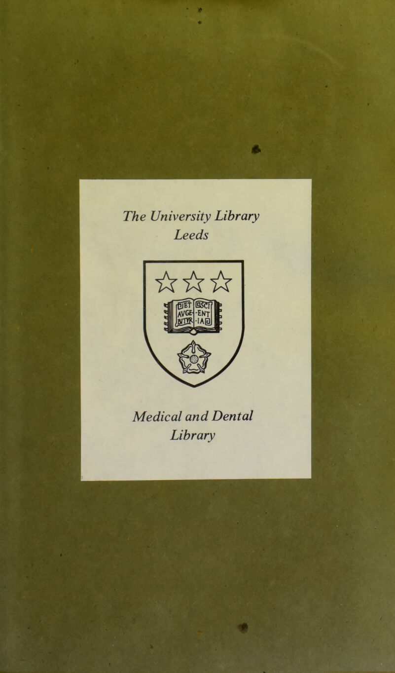 The University Library Leeds Médical and Dental Library