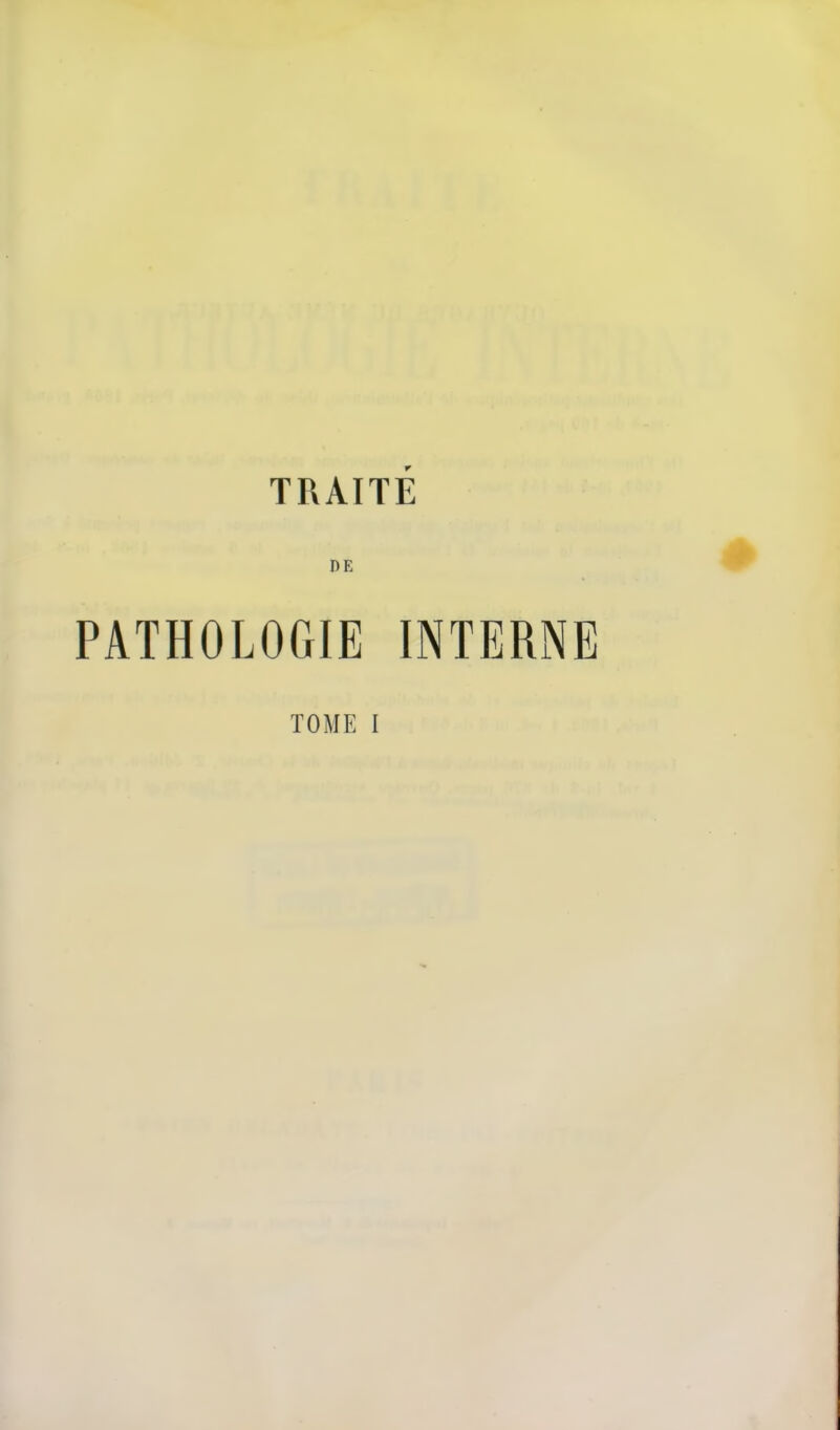 TRAITÉ DE PATHOLOGIE INTERNE