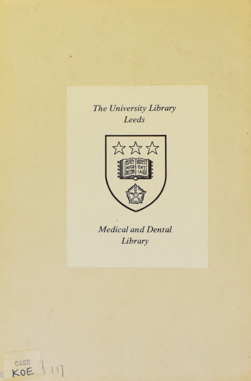 The University Library Leeds Medical and Dental Library