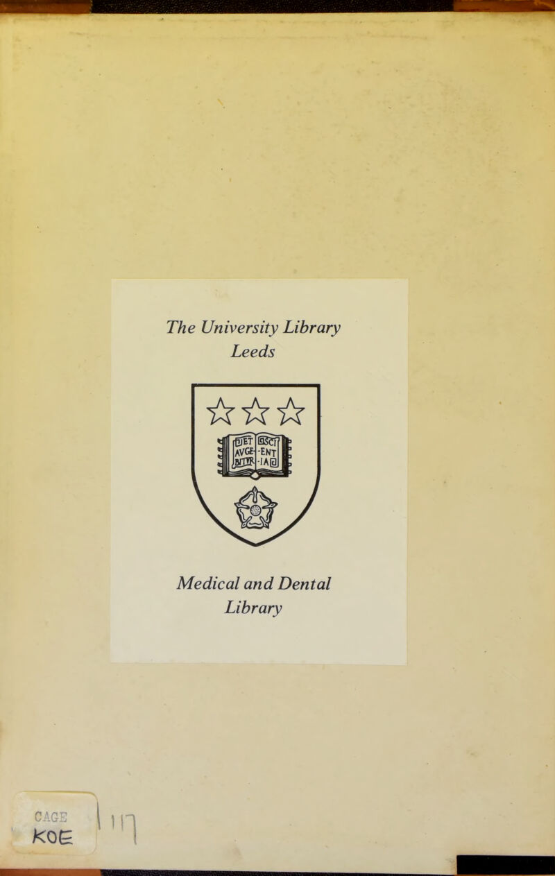 The University Library Leeds Medical and Dental Library