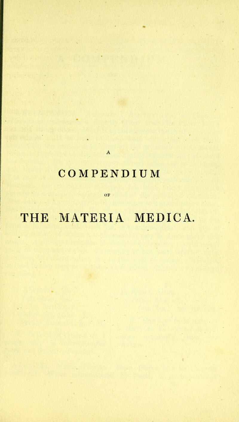 COMPENDIUM THE MATERIA MEDIC A.