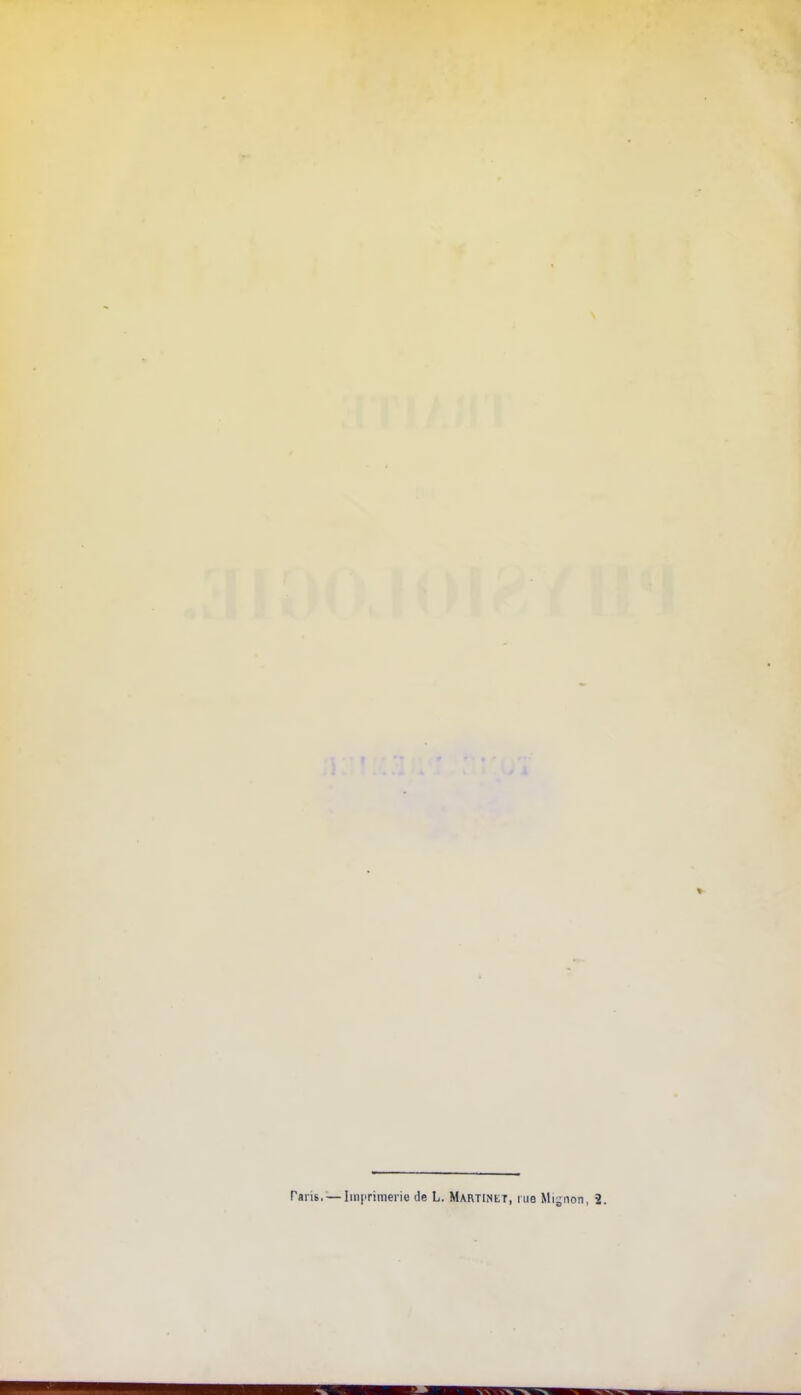 Paris.—Imprimerie de L. Martinet, me Mignon, 2.