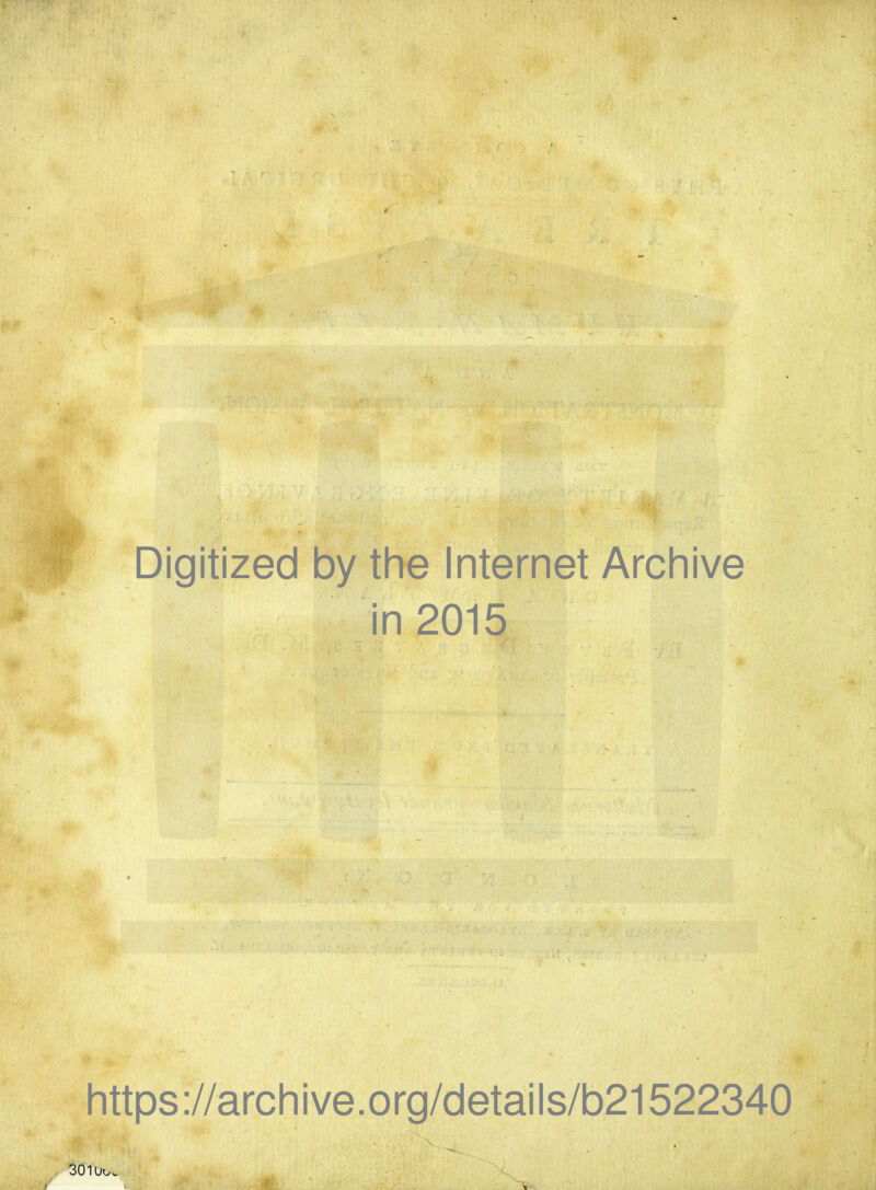 ■ . V. - . 1, ,-Mii ' ■ W. Digitized by the Internet Archive in 2015 https://archive.org/details/b21522340 30luo*