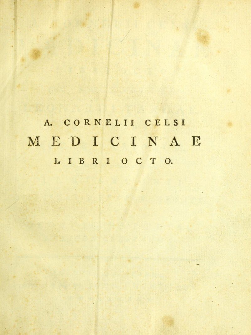 A. CORNELII MEDICI CELSI NAE