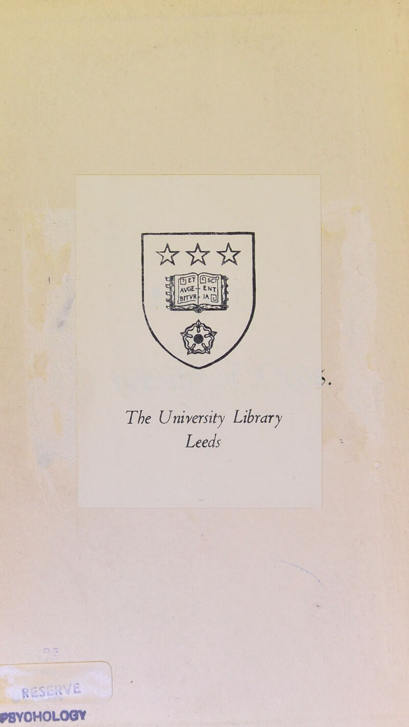 The University Library Leeds PSYCHOLOGY
