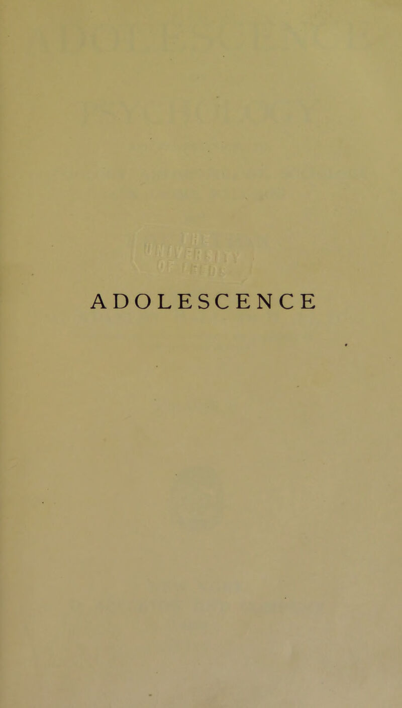 ADOLESCENCE