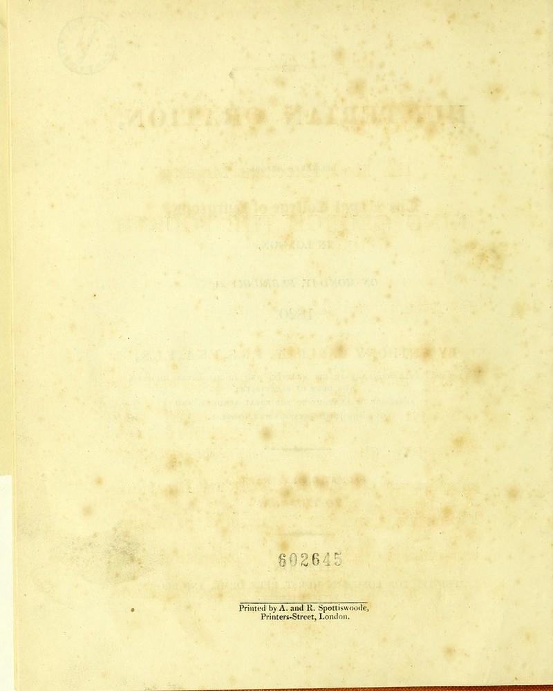 602,645 SPrinted by A. and R. Spottiswoode, Printers-Street, London.