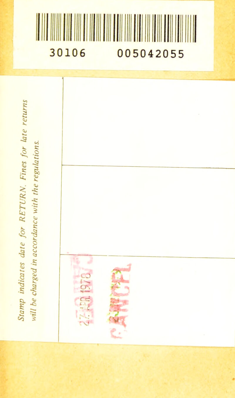 Stamp indicates date for RETURN. Fines for late returns will be charged in accordance with the regulations.