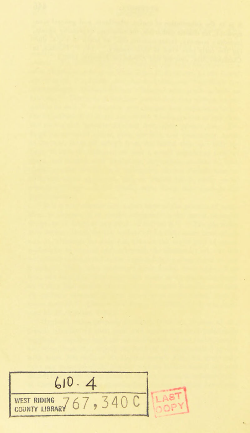 WEST RIDING 7^7 X 4 0 C COUNTY LIBRARY U ' > ~ U
