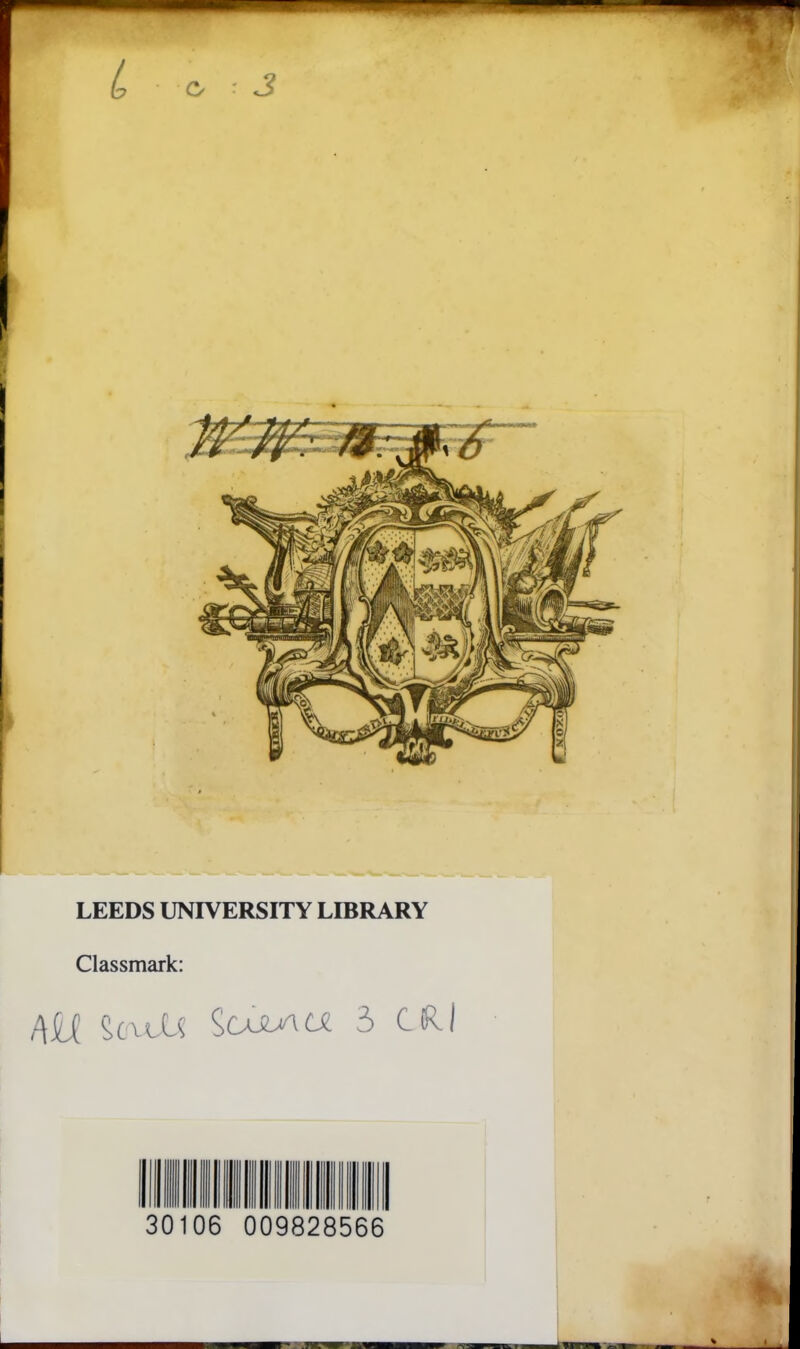 L o 3 LEEDS UNIVERSITY LIBRARY Classmark: Aid SouJU ScAjma 3 UfU