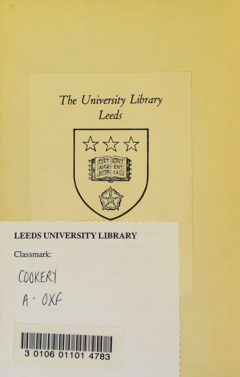 The University Library Leeds LEEDS UNIVERSITY LIBRARY Classmark: comi h'