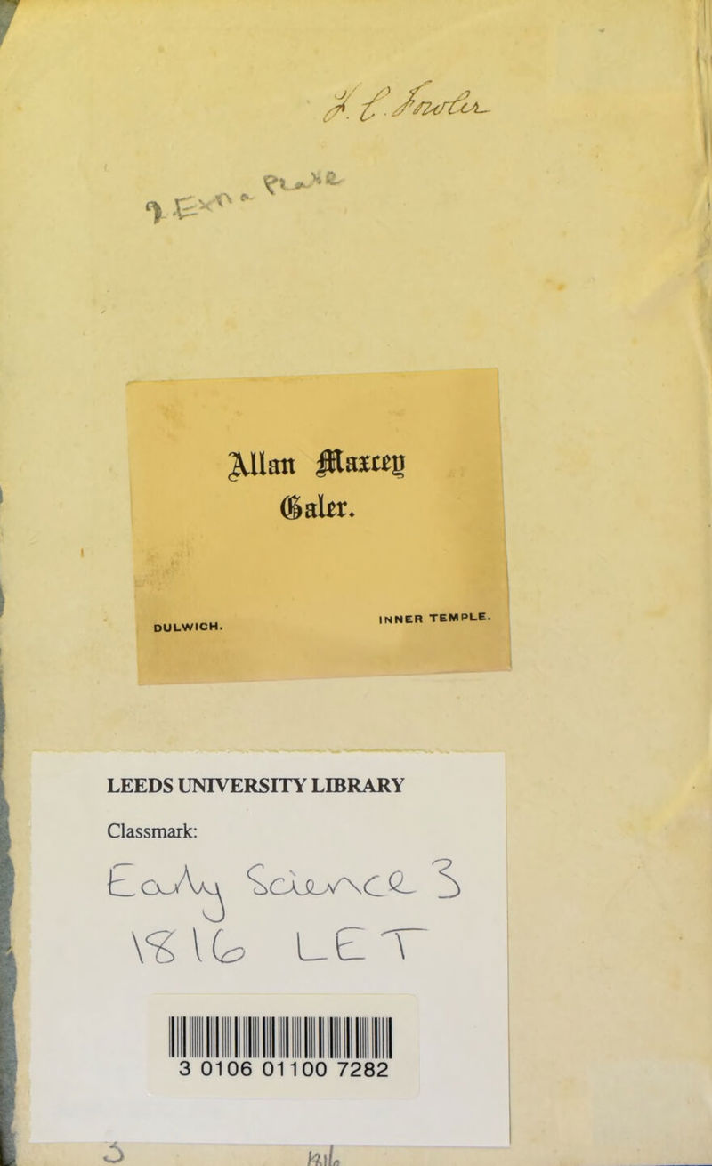 * Pan $tag OULW.CH. INNER TEMPLE LEEDS UNIVERSITY LIBRARY Classmark: LET 3 0106 01100 7282