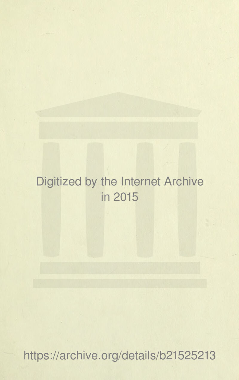 Digitized by thè Internet Archive in 2015 https://archive.org/details/b21525213